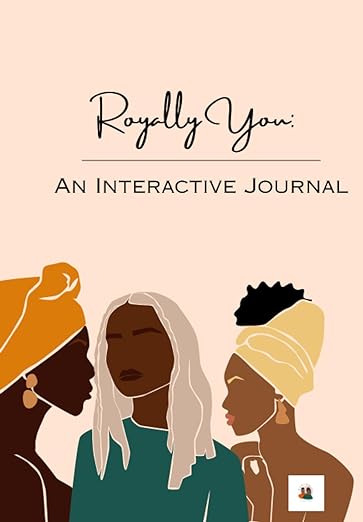 Royally You: An Interactive Journal