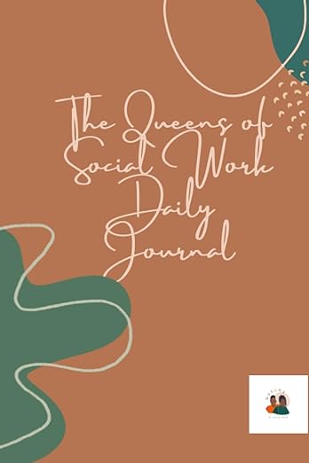 The Queens of Social Work Daily Journal